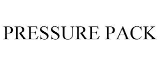 PRESSURE PACK trademark