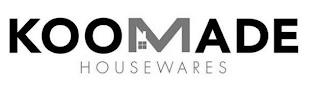 KOOMADE HOUSEWARES trademark