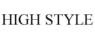 HIGH STYLE trademark