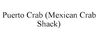 PUERTO CRAB MEXICAN CRAB SHACK trademark