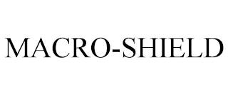 MACRO-SHIELD trademark