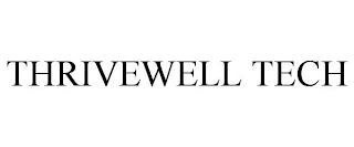 THRIVEWELL TECH trademark