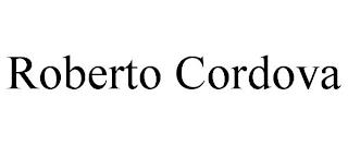 ROBERTO CORDOVA trademark