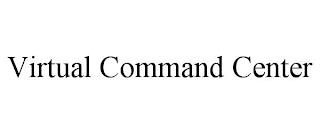 VIRTUAL COMMAND CENTER trademark