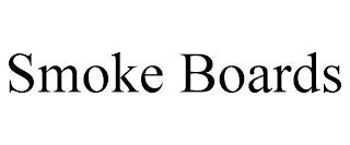 SMOKE BOARDS trademark