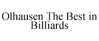 OLHAUSEN THE BEST IN BILLIARDS trademark