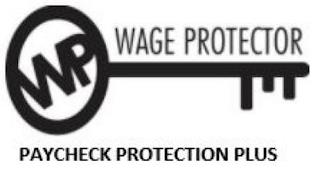 WP WAGE PROTECTOR PAYCHECK PROTECTION PLUS trademark