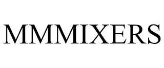 MMMIXERS trademark