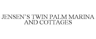 JENSEN'S TWIN PALM MARINA AND COTTAGES trademark