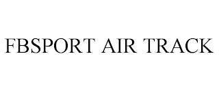 FBSPORT AIR TRACK trademark