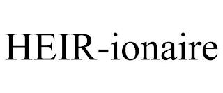 HEIR-IONAIRE trademark