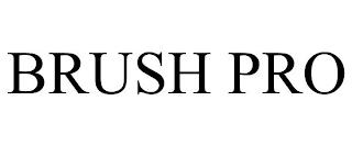 BRUSH PRO trademark