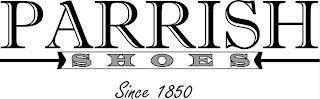 PARRISH SHOES SINCE 1850 trademark