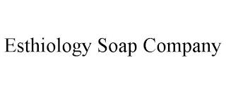 ESTHIOLOGY SOAP COMPANY trademark