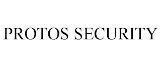 PROTOS SECURITY trademark