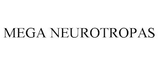 MEGA NEUROTROPAS trademark