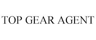 TOP GEAR AGENT trademark