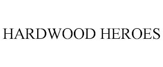 HARDWOOD HEROES trademark