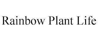 RAINBOW PLANT LIFE trademark