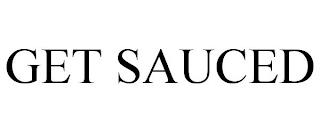 GET SAUCED trademark