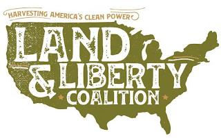 HARVESTING AMERICA'S CLEAN POWER LAND & LIBERTY COALITION trademark