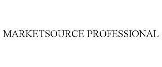 MARKETSOURCE PROFESSIONAL trademark