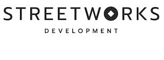 STREETWORKS DEVELOPMENT trademark