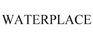 WATERPLACE trademark