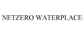 NETZERO WATERPLACE trademark