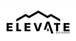 ELEVATE OUTDOOR trademark