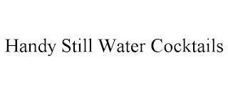 HANDY STILL WATER COCKTAILS trademark