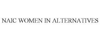 NAIC WOMEN IN ALTERNATIVES trademark