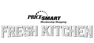 PRICESMART MEMBERSHIP SHOPPING FRESH KITCHEN trademark