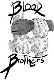 BLOOD BROTHERS trademark