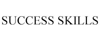 SUCCESS SKILLS trademark