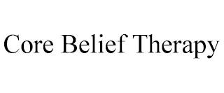 CORE BELIEF THERAPY trademark