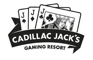 CADILLAC JACK'S GAMING RESORT trademark