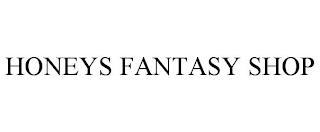 HONEYS FANTASY SHOP trademark