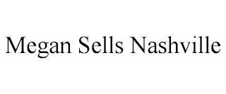 MEGAN SELLS NASHVILLE trademark