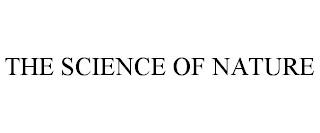 THE SCIENCE OF NATURE trademark