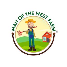 MAN OF THE WEST FARM.. trademark