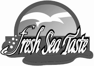 FRESH SEA TASTE trademark