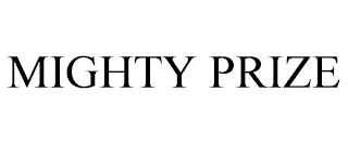 MIGHTY PRIZE trademark