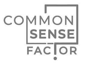 COMMON SENSE FACTOR trademark