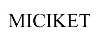 MICIKET trademark