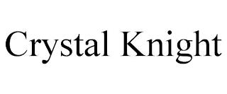 CRYSTAL KNIGHT trademark