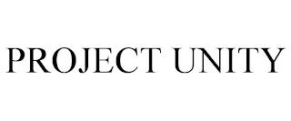 PROJECT UNITY trademark