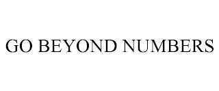 GO BEYOND NUMBERS trademark