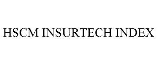 HSCM INSURTECH INDEX trademark