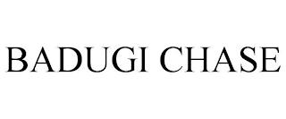 BADUGI CHASE trademark